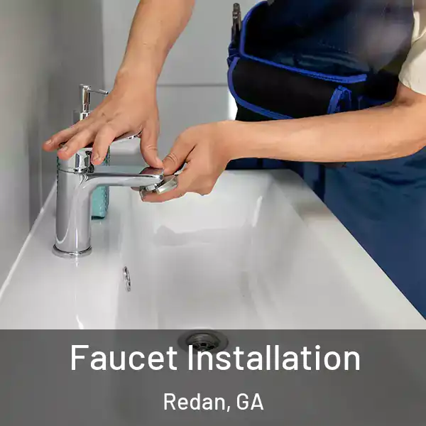  Faucet Installation Redan, GA