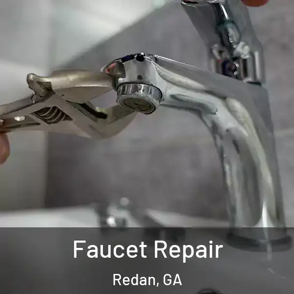  Faucet Repair Redan, GA
