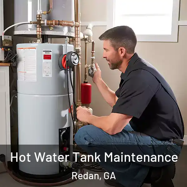  Hot Water Tank Maintenance Redan, GA