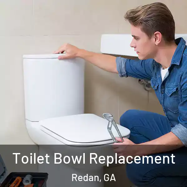  Toilet Bowl Replacement Redan, GA