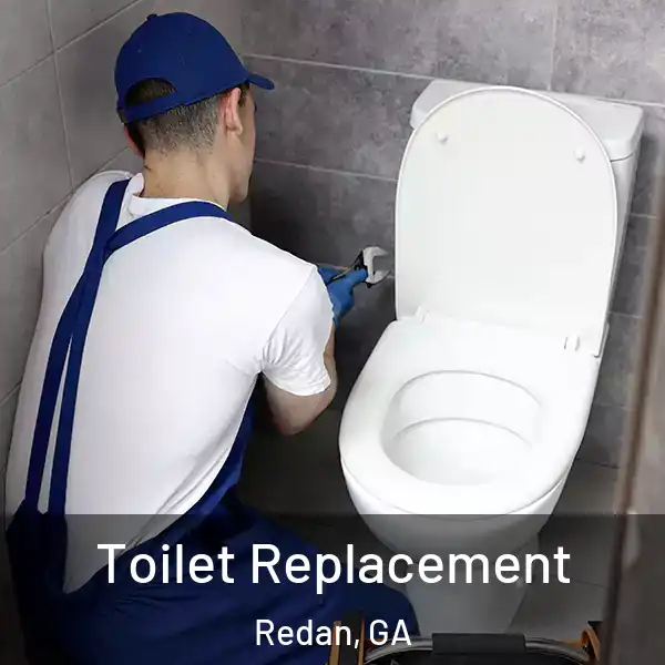  Toilet Replacement Redan, GA