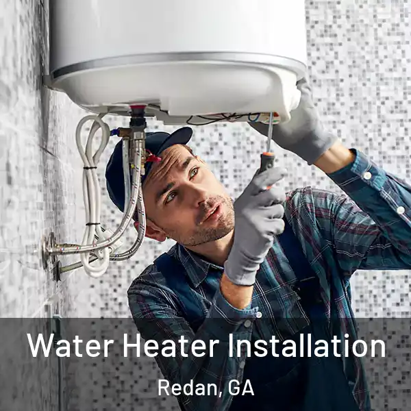  Water Heater Installation Redan, GA