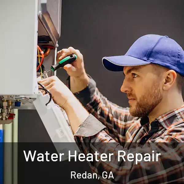  Water Heater Repair Redan, GA