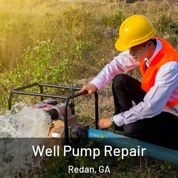  Well Pump Repair Redan, GA